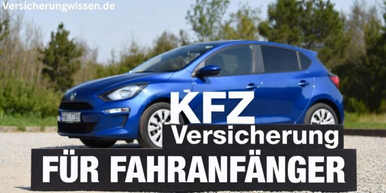 KFZ Versicherung günstig für Fahranfänger